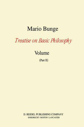 Treatise on Basic Philosophy: Volume 7: Epistemology and Methodology III: Philosophy of Science and Technology Part I: Formal and Physical Sciences Part II: Life Science, Social Science and Technology