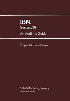 I. B. M. System 38: An Auditor's Guide