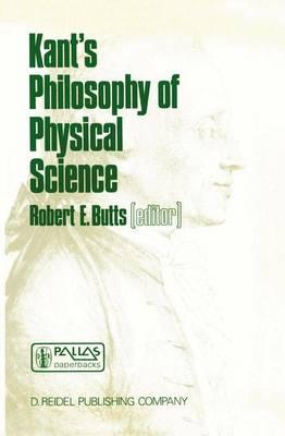 Kant's Philosophy of Physical Science: Metaphysische Anfangsgrunde Der Naturwissenschaft 1786-1986