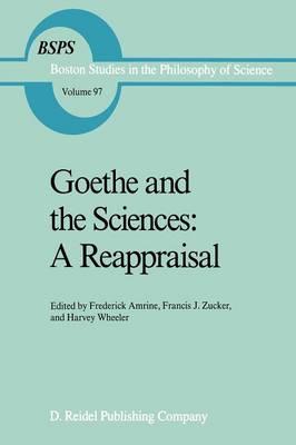 Goethe and the Sciences: A Reappraisal