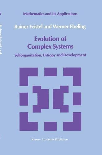 Evolution of Complex Systems: Selforganisation, Entropy and Development