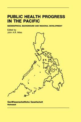 Public Health Progress in the Pacific: Geographical Background and Regional Development