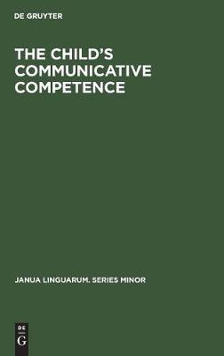 The Child’s Communicative Competence: Language Capacity in Three Groups of Children from Different Social Classes