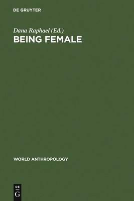 Being Female: Reproduction, Power, and Change