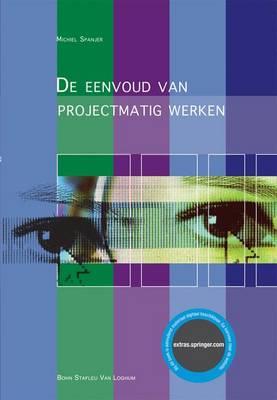 de Eenvoud Van Projectmatig Werken