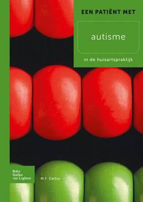 Een Patient Met Autisme: In de Huisartspraktijk