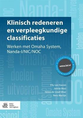 Klinisch Redeneren En Verpleegkundige Classificaties: Werken Met Omaha System, Nanda-I/Nic/Noc
