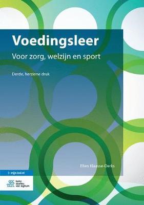 Voedingsleer: Voor Zorg, Welzijn En Sport