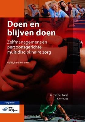 Doen En Blijven Doen: Zelfmanagement En Persoonsgerichte Multidisciplinaire Zorg