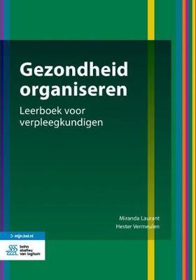 Gezondheid Organiseren: Leerboek Voor Verpleegkundigen