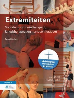 Extremiteiten: Voor de (Sport)Fysiotherapeut, Kinesitherapeut En Manueeltherapeut