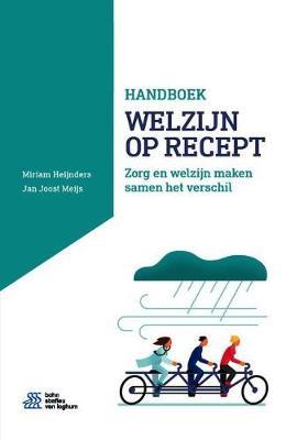 Handboek Welzijn Op Recept: Zorg En Welzijn Maken Samen Het Verschil