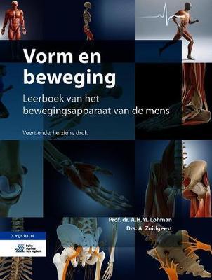 Vorm En Beweging: Leerboek Van Het Bewegingsapparaat Van de Mens