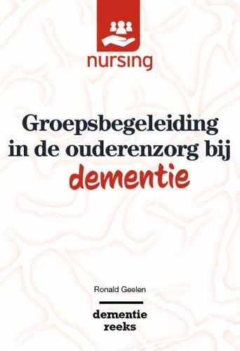 Groepsbegeleiding in de Ouderenzorg Bij Dementie