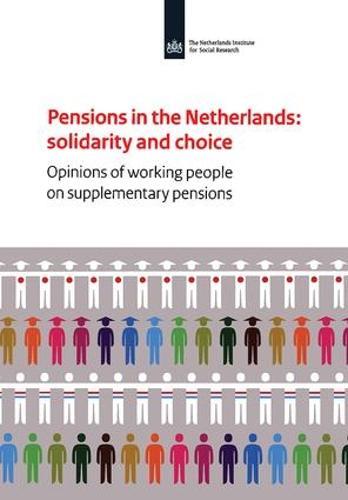 Pensions in the Netherlands: Opinions of Working People on Supplementary Pensions