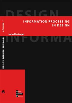Information Processing in Design