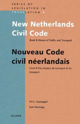 New Netherlands Civil Code: Book 8 Means of Traffic and Transport