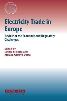 Electricity Trade in Europe Review of the Economic and Regulatory Changes: Review of the Economic and Regulatory Changes