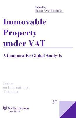 Immovable Property under VAT: A Comparative Global Analysis