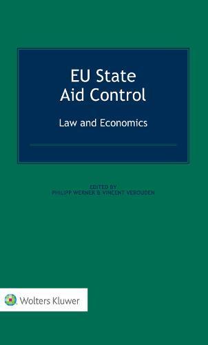 EU State Aid Control: Law and Economics: Law and Economics