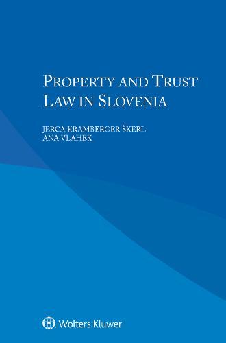 Property and Trust Law in Slovenia