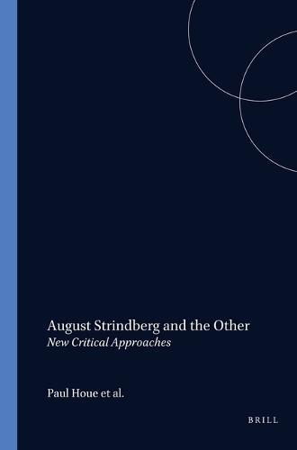 August Strindberg and the Other: New Critical Approaches