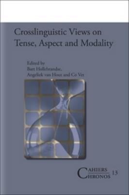 Crosslinguistic Views on Tense, Aspect and Modality