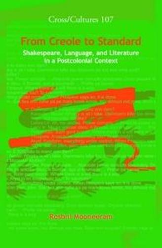 From Creole to Standard: Shakespeare, Language, and Literature in a Postcolonial Context