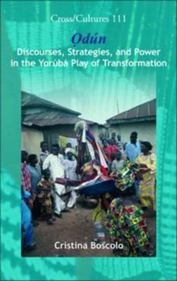 Odun: Discourses, Strategies, and Power in the Yoruba Play of Transformation