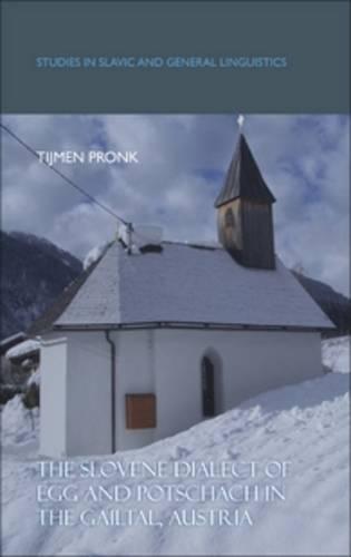 The Slovene Dialect of Egg and Potschach in the Gailtal, Austria
