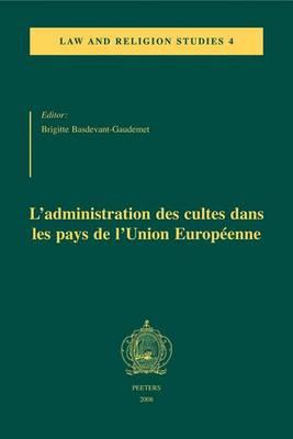 L'administration Des Cultes Dans Les Pays De L'Union Europeenne