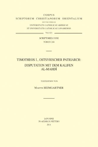 Timotheos I., ostsyrischer Patriarch: Disputation mit dem Kalifen Al-Mahdi: T.