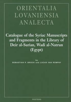 Catalogue of the Syriac Manuscripts and Fragments in the Library of Deir al-Surian, Wadi al-Natrun (Egypt)