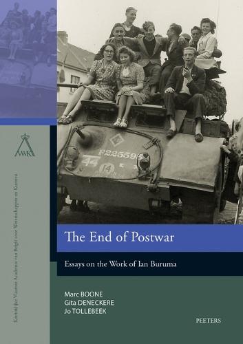 The End of Postwar: Essays on the Work of Ian Buruma