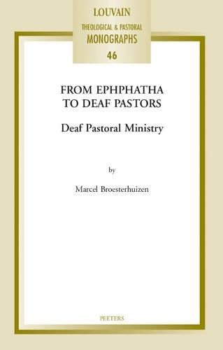 From Ephphatha to Deaf Pastors: Deaf Pastoral Ministry