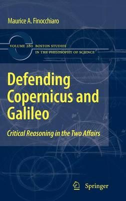 Defending Copernicus and Galileo: Critical Reasoning in the Two Affairs