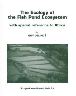 The Ecology of the Fish Pond Ecosystem: with special reference to Africa