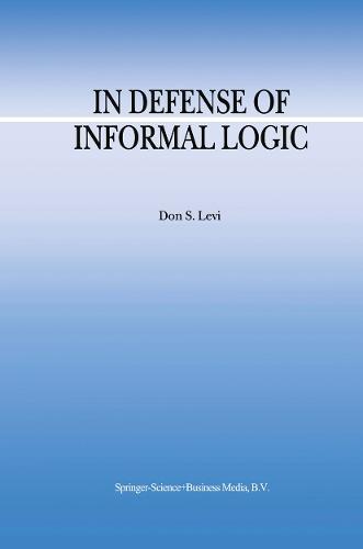 In Defense of Informal Logic