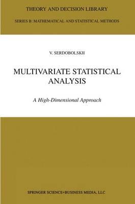 Multivariate Statistical Analysis: A High-Dimensional Approach