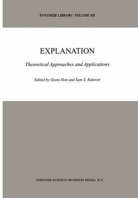 Explanation: Theoretical Approaches and Applications