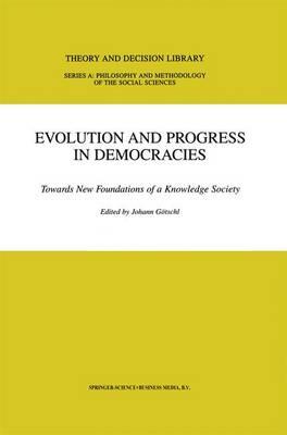 Evolution and Progress in Democracies: Towards New Foundations of a Knowledge Society