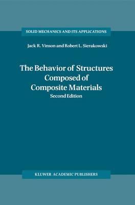 The Behavior of Structures Composed of Composite Materials
