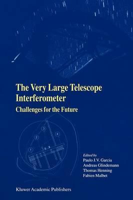 The Very Large Telescope Interferometer Challenges for the Future