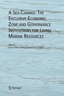 A Sea Change: The Exclusive Economic Zone and Governance Institutions for Living Marine Resources