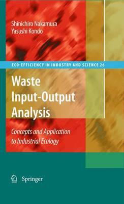 Waste Input-Output Analysis: Concepts and Application to Industrial Ecology