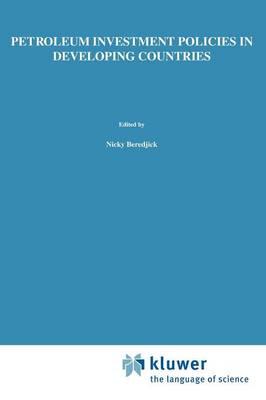 Petroleum Investment Policies in Developing Countries