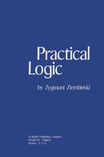Practical Logic: With the Appendix on Deontic Logic