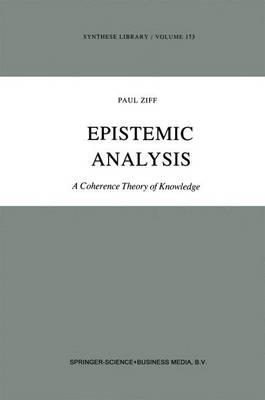 Epistemic Analysis: A Coherence Theory of Knowledge
