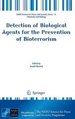 Detection of Biological Agents for the Prevention of Bioterrorism
