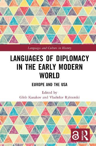 Languages of Diplomacy in the Early Modern World: Europe and the USA